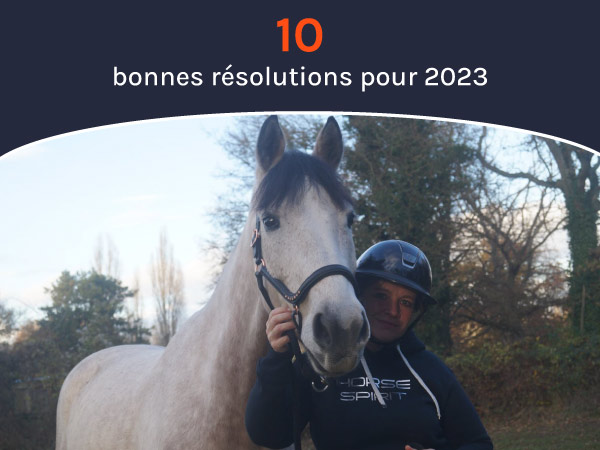 10 Résolutions équestres pour 2023